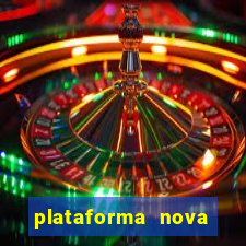 plataforma nova pagando cassino